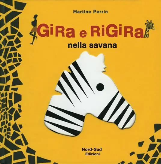 Gira e rigira nella savana. Ediz. illustrata Miglior Prezzo