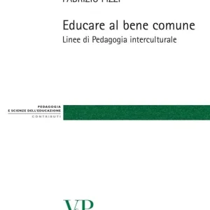 Educare al bene comune. Linee di pedagogia interculturale Affare