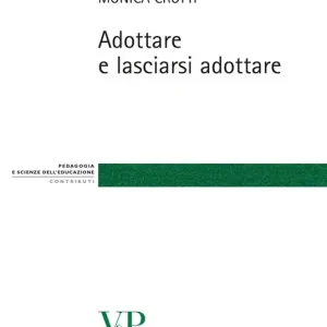 Prezzo Scontato Adottare e lasciarsi adottare