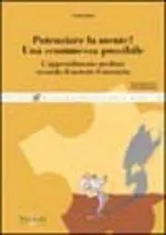 Prezzo Scontato Potenziare la mente? Una scommessa possibile. L‘apprendimento mediato secondo il metodo Feuerstein