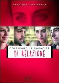 Compra Online Coltivare la capacità di relazione