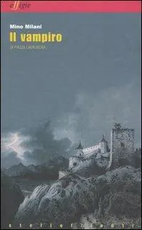 Il vampiro di piazza Cavagneria-La ricamatrice Prezzo Basso