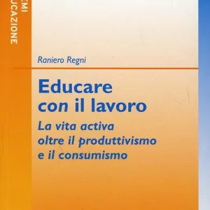 Educare con il lavoro Direttamente Dal Produttore