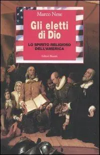 Gli eletti di Dio. Lo spirito religioso dell‘America Promo Stagionale