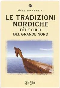 Miglior Prezzo Le tradizioni nordiche. Dèi e culti del grande nord