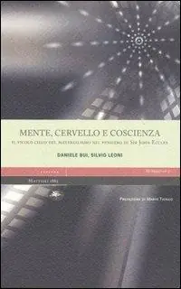 Prezzo Conveniente Mente, cervello e coscienza. Il vicolo cieco del materialismo nel pensiero di Sir John Eccles