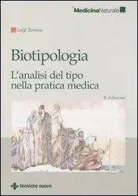 Biotipologia. L‘analisi del tipo nella pratica medica Promozione Esclusiva