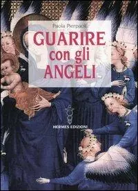 Guarire con gli angeli Offerta Lampo