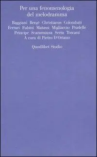 Per una fenomenologia del melodramma Esclusivo