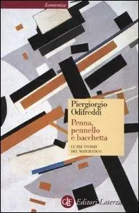 Penna, pennello e bacchetta. Le tre invidie del matematico Non Perdere
