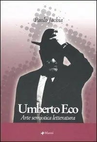 Promozione Umberto Eco. Arte semiotica letteratura