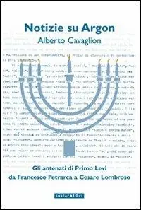 Saldi Notizie su Argon. Gli antenati di Primo Levi da Francesco Petrarca a Cesare Lombroso
