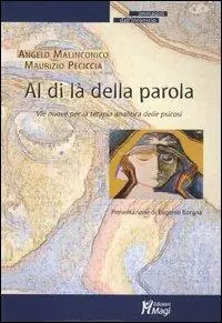 Economico Al di là della parola. Vie nuove per la terapia analitica delle psicosi