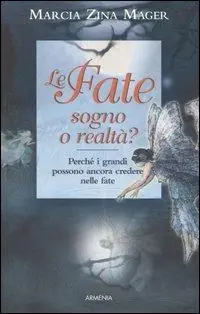 Popolare Le fate, sogno o realtà?