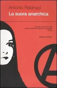 Novità La suora anarchica