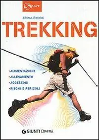 Trekking. Alimentazione allenamento accessori rischi e pericoli Promo Stagionale