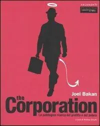 The corporation. La patologica ricerca del profitto e del potere Prezzo Conveniente