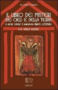 Super Prezzo Il libro dei misteri dei cieli e della terra (e altre opere di Bakhayla Mika‘el, Zosimas)