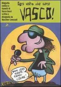 Ultimissimo Modello Ogni volta che sono Vasco!