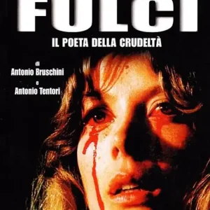 Solo Oggi Lucio Fulci. Il poeta della crudeltà