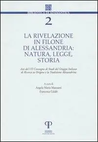 La rivelazione in Filone di Alessandria. Natura, legge, storia Must-Have