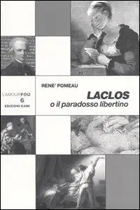 Laclos o il paradosso libertino Professionale