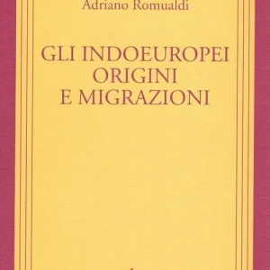 Offerta Gli indoeuropei. Origini e migrazioni
