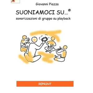 Ultima Occasione Suoniamoci su…®. Sonorizzazioni di gruppo su playback. Con CD-Audio