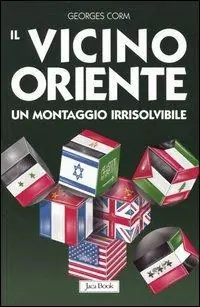 Il vicino Oriente. Un montaggio irrisolvibile Promozione Esclusiva