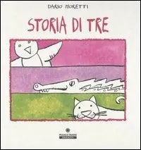 Storia di tre. Ediz. illustrata Promozione