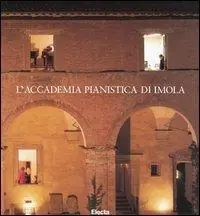 Accademia pianistica di Imola. Ediz. illustrata Consegna Rapida