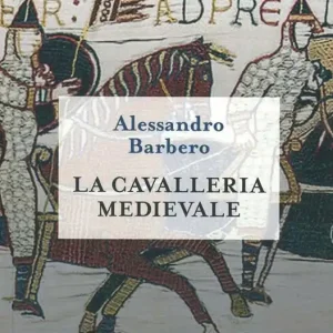 Prezzo Conveniente La cavalleria medievale