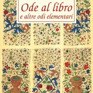 Ode al libro e altre odi elementari. Testo spagnolo a fronte Bestseller
