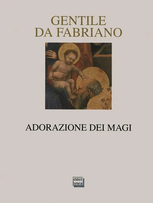 A Buon Prezzo Gentile da Fabriano. Adorazione dei Magi. Ediz. illustrata