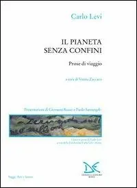 Ultima Occasione Il pianeta senza confini. Prose di viaggio