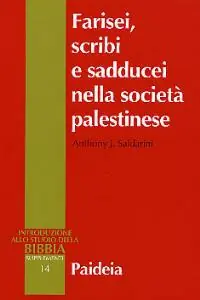 Compra Oggi Stesso Farisei, scribi e sadducei nella società palestinese. Ricerca sociologica