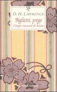 Biglietti, prego. Cinque racconti di donne Prezzo Conveniente