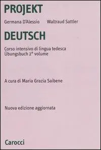 Prezzo Di Fabbrica Projekt Deutsch. Corso intensivo di lingua tedesca. Ubungsbuch. Vol. 2