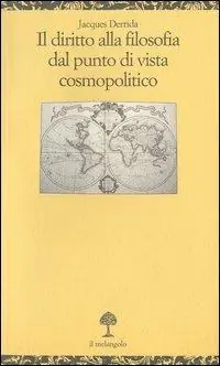 Prezzo Conveniente Il diritto alla filosofia dal punto di vista cosmopolitico