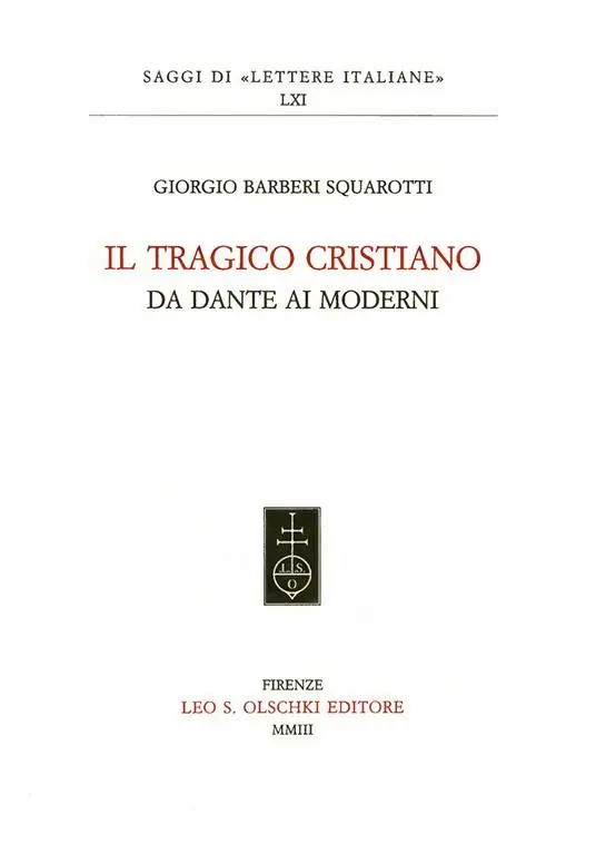 Il tragico cristiano. Da Dante ai moderni Offerta Lampo