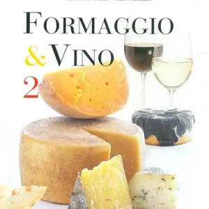 Solo Oggi Formaggio & vino. Ediz. a colori. Vol. 2