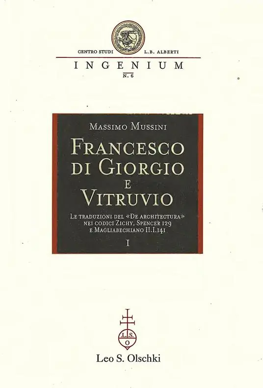 Popolare Francesco di Giorgio e Vitruvio. Le traduzioni del «De Architectura» nei codici Zichy, Spencer 129 e Magliabechiano II.I.141