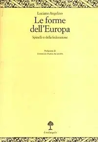 Compra Oggi Stesso Le forme dell‘Europa. Spinelli o della federazione