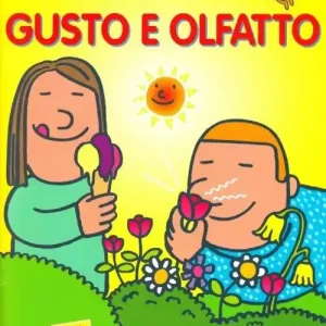 Vendita Finale Il gusto e l‘olfatto. Con adesivi. Ediz. illustrata