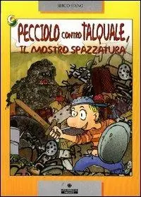 Saldi Pecciolo contro Talquale, il mostro spazzatura