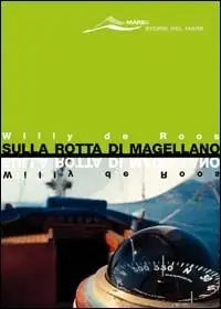Sulla rotta di Magellano Esclusivo