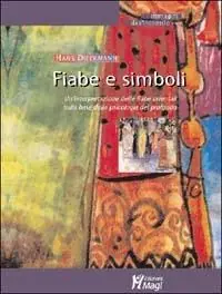 Fiabe e simboli. Un‘interpretazione delle fiabe orientali sulla base della psicologia del profondo Consegna Rapida