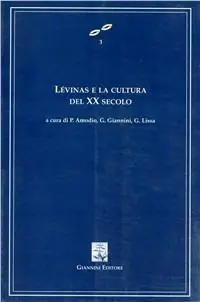 Lévinas e la cultura del XX secolo Nuova Collezione