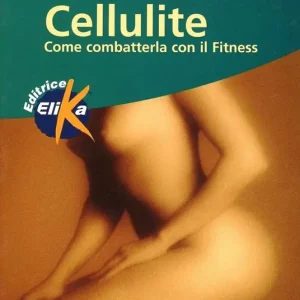 Cellulite. Come combatterla con il fitness Offerta Lampo