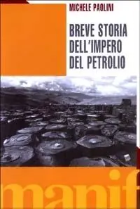 Prezzo Di Fabbrica Breve storia dell‘impero del petrolio